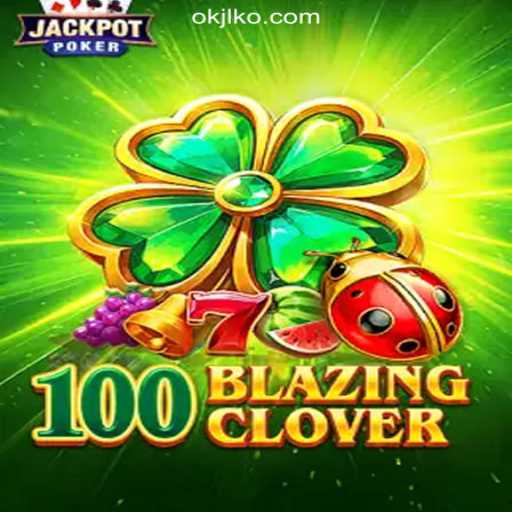 100BlazingClover: A Thrilling Experience at OKJL.COM Online Casino Philippines