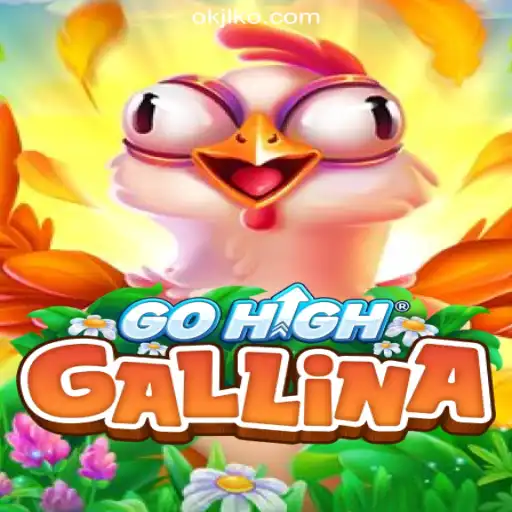 Explore the Thrilling World of GoHighGallina and OKJL.COM's Online Casino Adventures