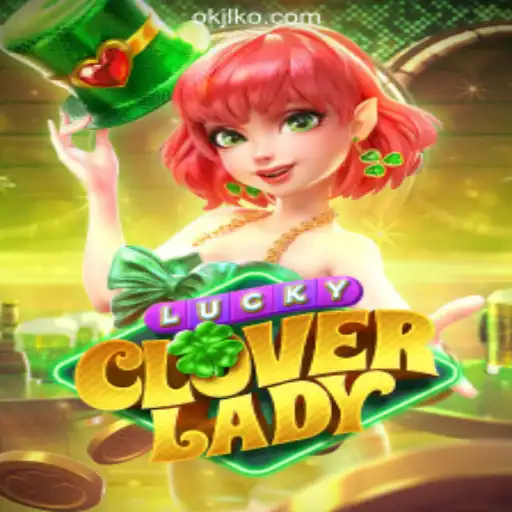 Explore the Thrills of LuckyCloverLady at OKJL.COM Online Casino Philippines