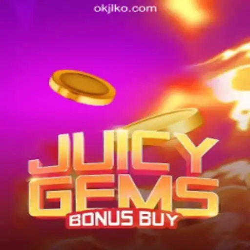 Unveiling JuicyGemsBonusBuy: A Glittering Adventure in OKJL.COM Online Casino Philippines