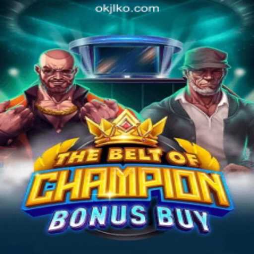 Unveiling TheBeltOfChampionBonusBuy at OKJL.COM Online Casino Philippines