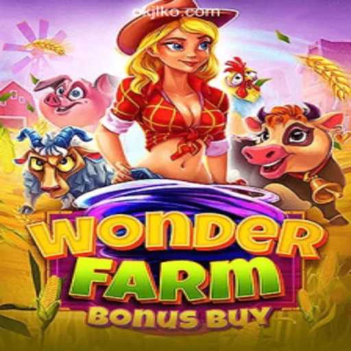 WonderFarmBonusBuy: A Premier Gaming Experience at OKJL.COM Online Casino Philippines